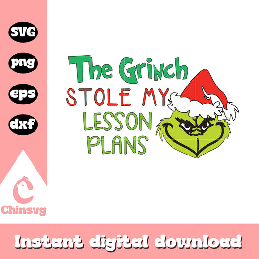 Santa the grinch stole my lesson plans svg, grinch face​ svg