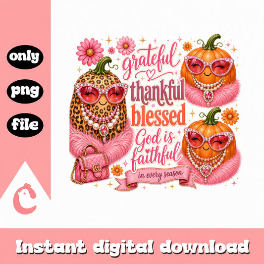 Sassy Pumpkin Grateful Thankful Blessed PNG, Fall PNG, Thanksgiving PNG