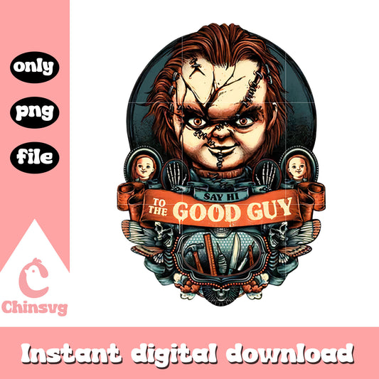 Say hi to the good guy chucky design png, child's play horror png