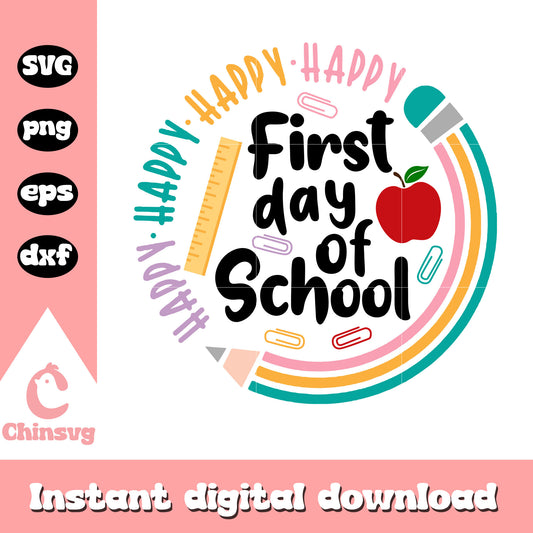 School supplies happy first day of school svg, first day of school svg