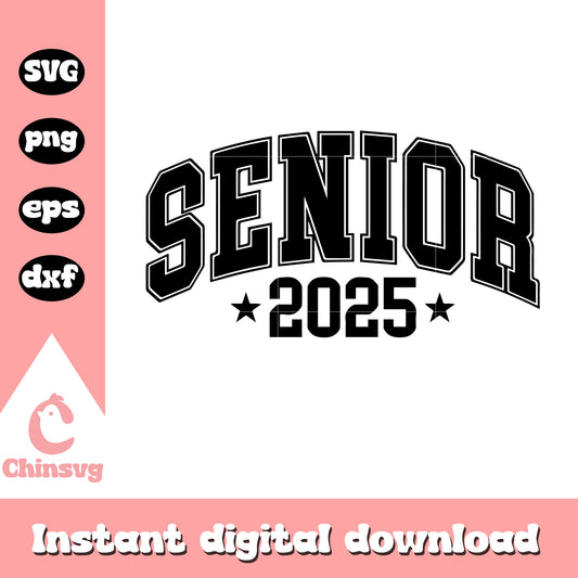 Senior 2025 black logo design svg, 2025 senior​ svg, the gradute​ svg