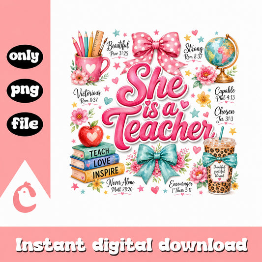 She Is A Teacher PNG, Christian Teacher Gift, Teacher Life PNG
