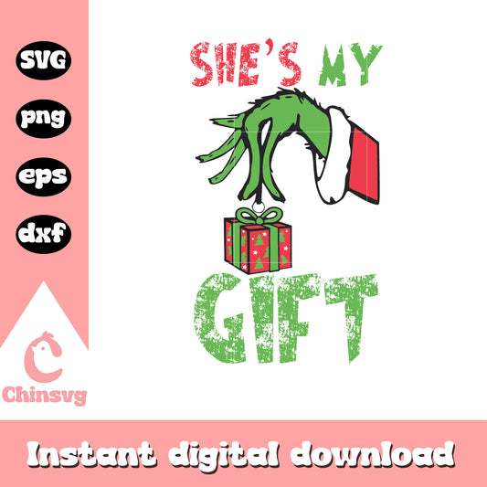 She's my gift grinch hand svg, grinch hand ornament​ svg