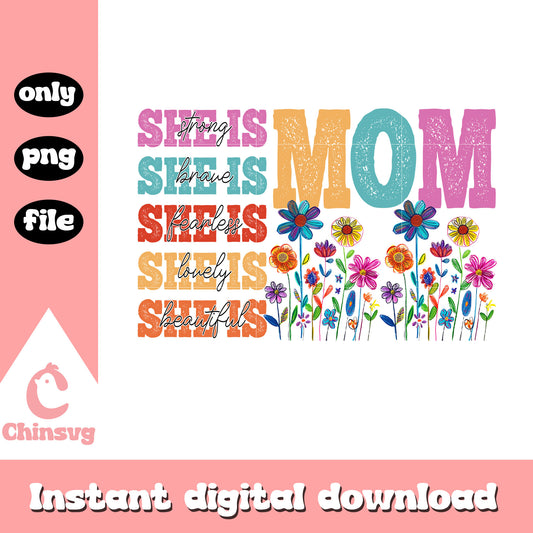 She is mom colorful flowers png, mother's day png, flowers png