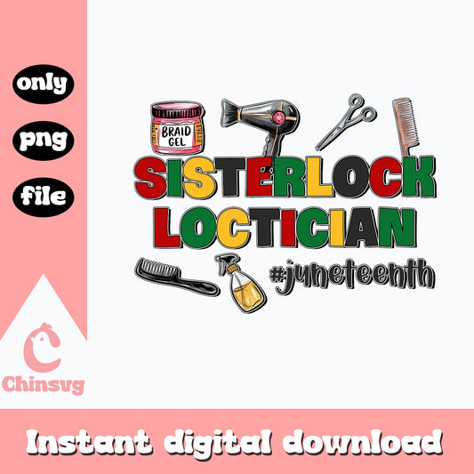 Sisterlock Loctician Juneteenth PNG, Black Hair PNG, Loctician PNG