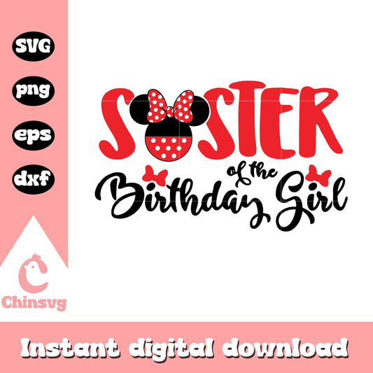 Sister of the birthday girl minnie head svg, minnie mouse birthday svg