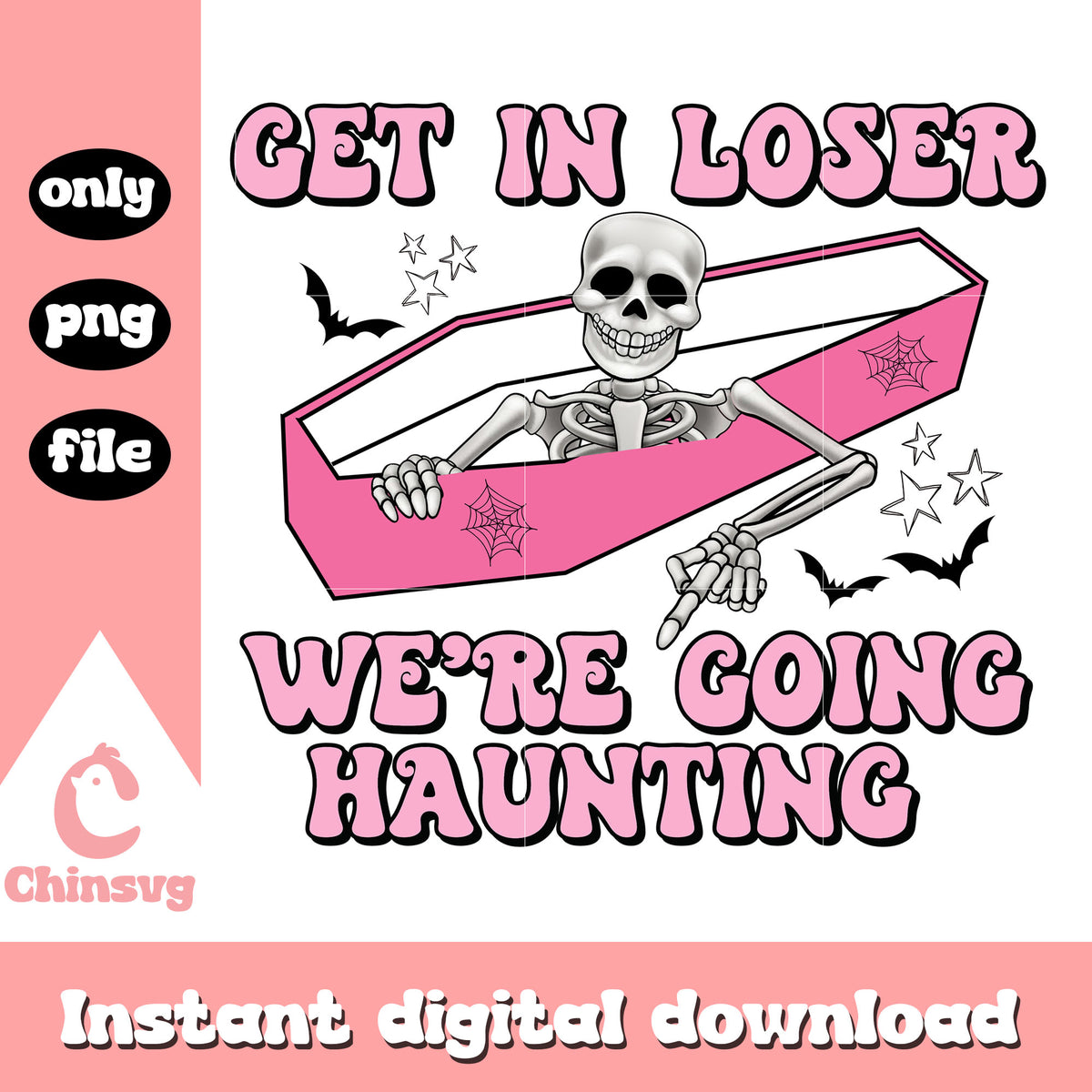 Skeleton Get in loser we're going haunting png, Skeleton png – Chinsvg