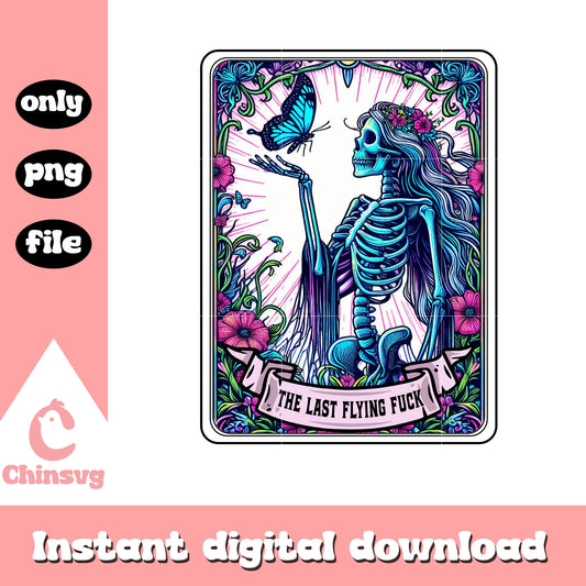 Skeleton and buffterfly the last flying fuck png, tarot card png