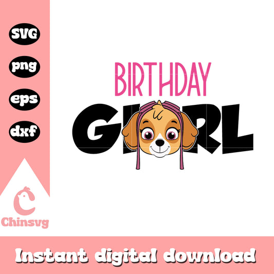 Skye face birthday girl svg, paw patrol birthday svg, birthday girl svg