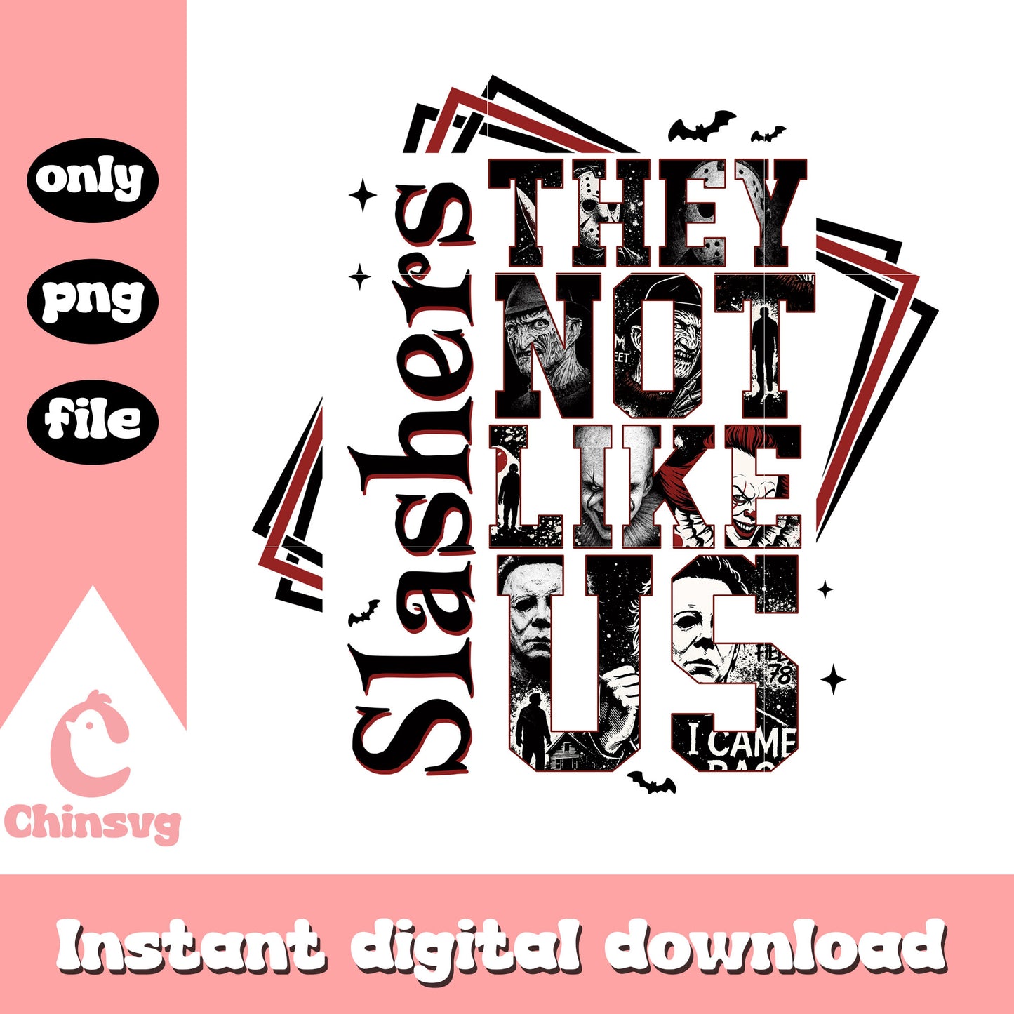 Slashers they not like us quote design png, halloween quotes png