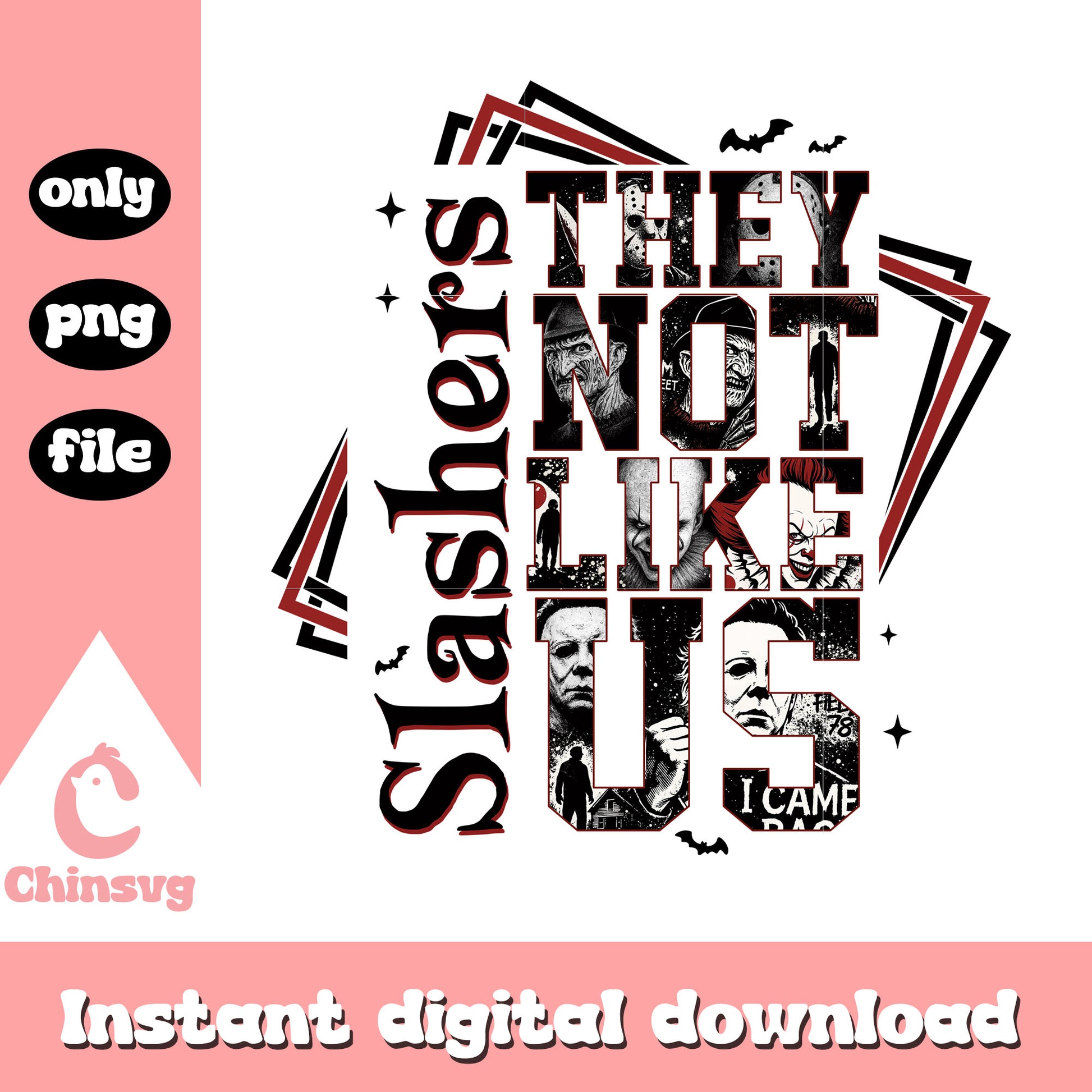 Slashers they not like us quote design png, halloween quotes png