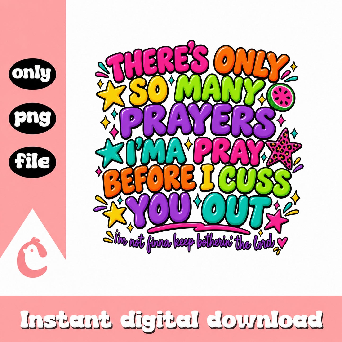 So Many Prayers Funny Quote PNG, Christian Humor Saying, Instant Download PNG