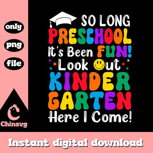 So long preschool look out kindergarten png, welcome back to school png