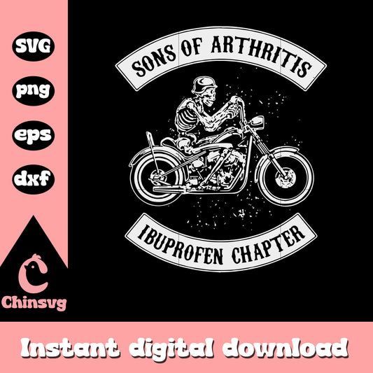 Sons of arthritis ibuprofen chapter svg, skeleton ride svg