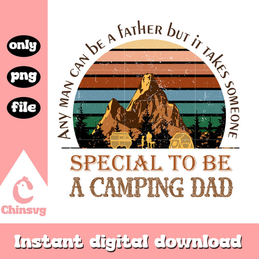 Special to be a camping dad quote png, camping quote​ png