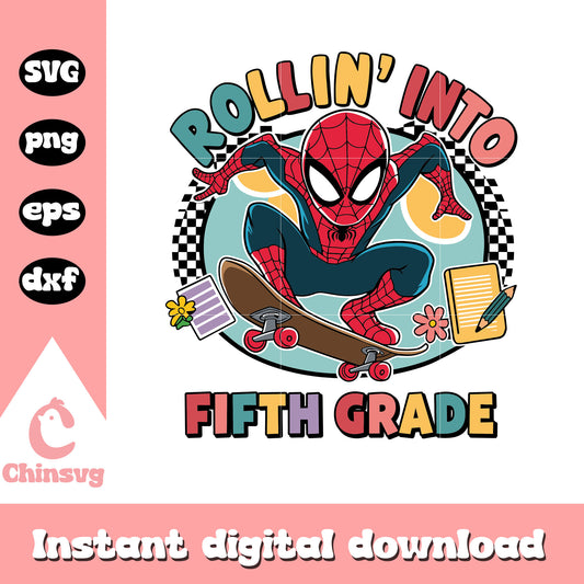 Spiderman rollin into fifth grade design svg, spiderman character svg
