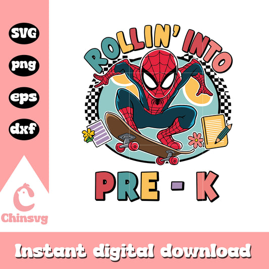 Spiderman rollin into pre-k design svg, spiderman movies svg