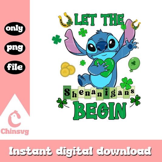 Stitch shamrock let the shenanigans begin png, patrick's day png