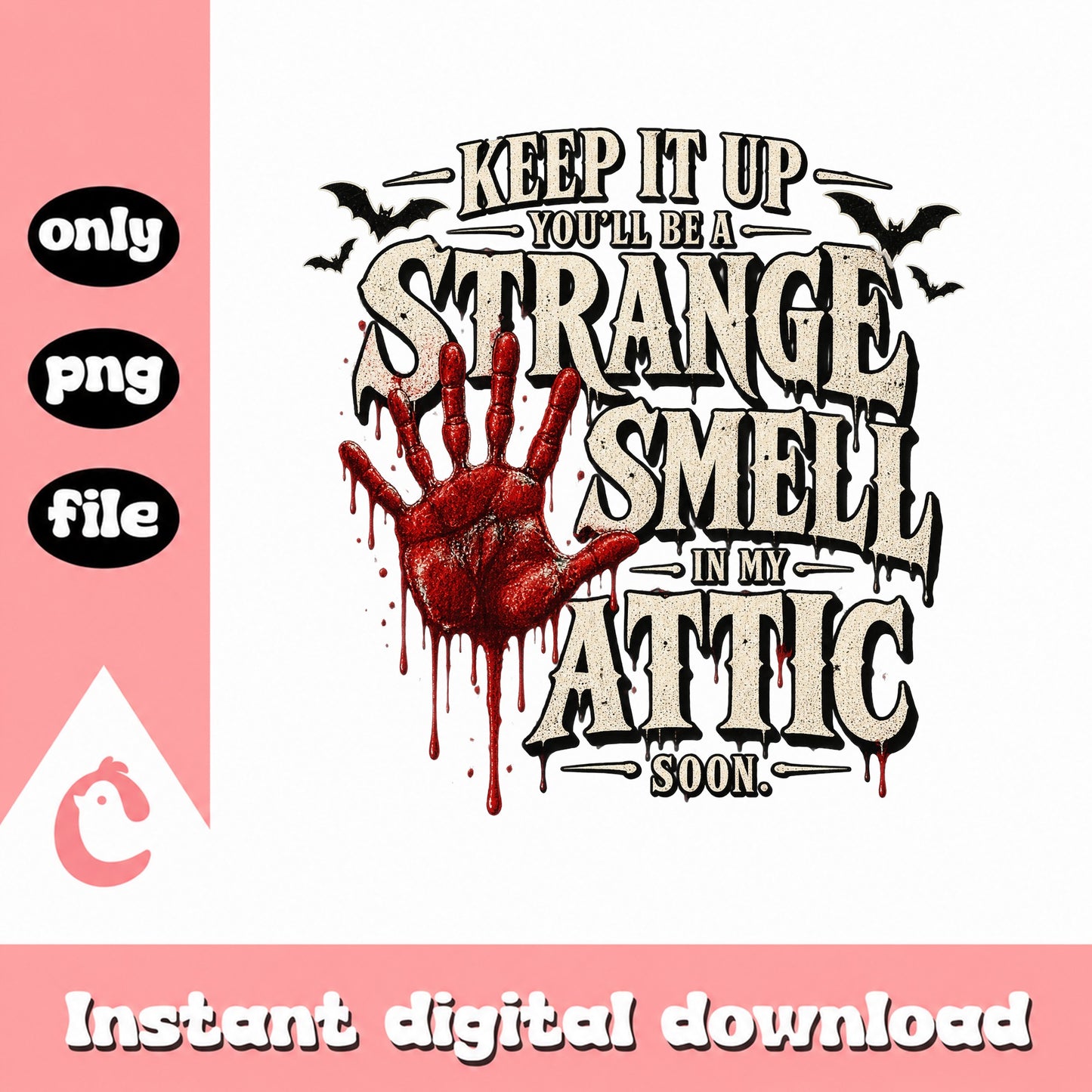 Strange Smell In My Attic SVG, Halloween Quote SVG, Funny Horror PNG