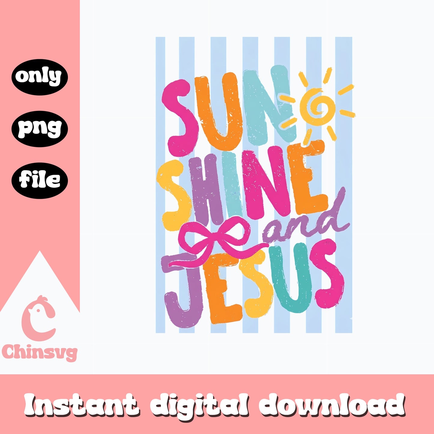 Sunshine And Jesus PNG, Christian Quote Design, Summer PNG