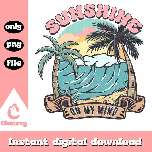 Sunshine on my mind png, summer wave png, summer logo png