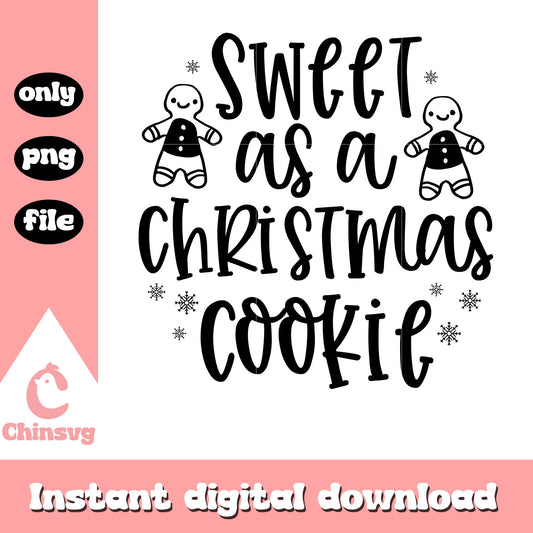 Sweet as a christmas cookie quote black png, christmas cookies​ png