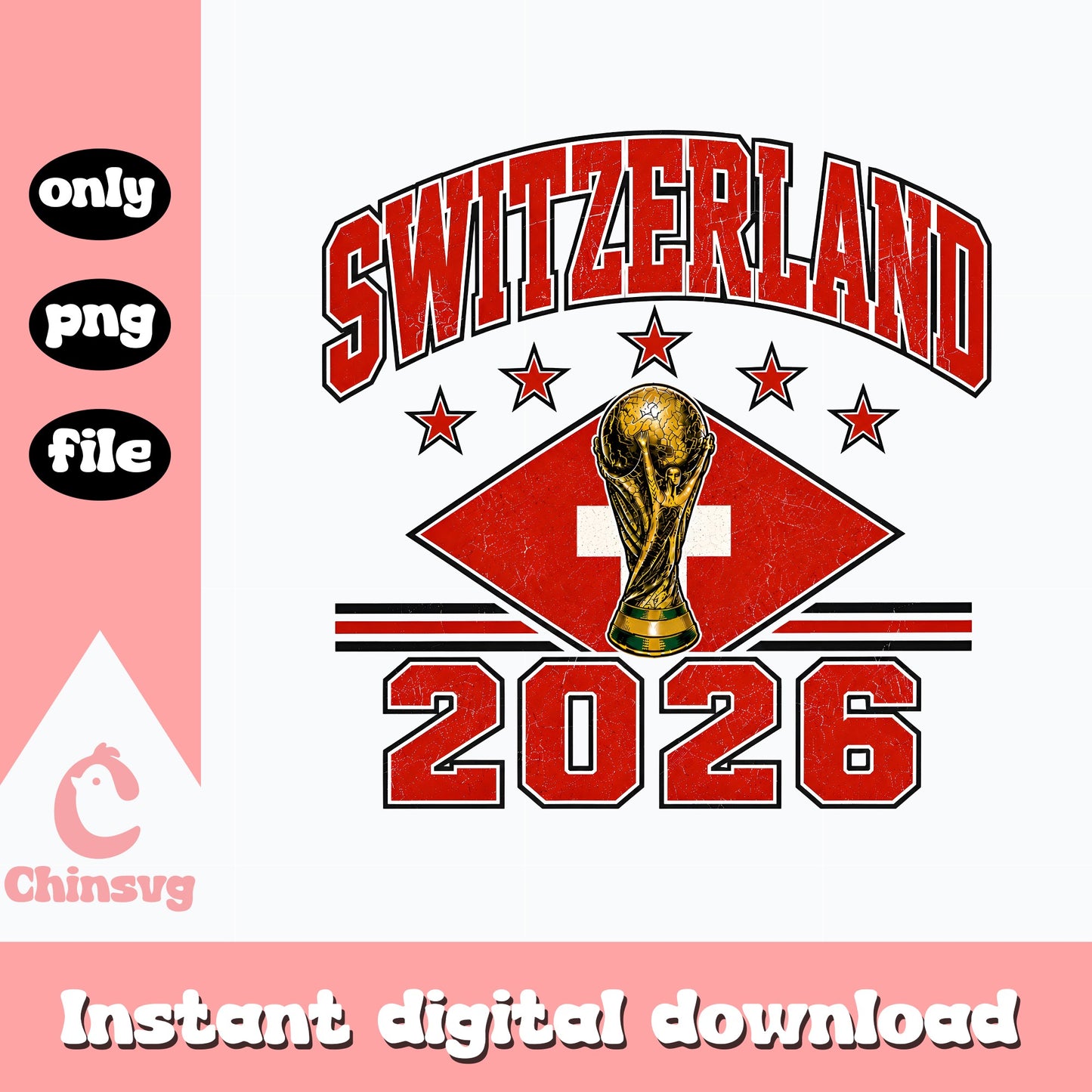 Switzerland 2026 World Cup PNG, Soccer Football Fan Shirt, PNG File
