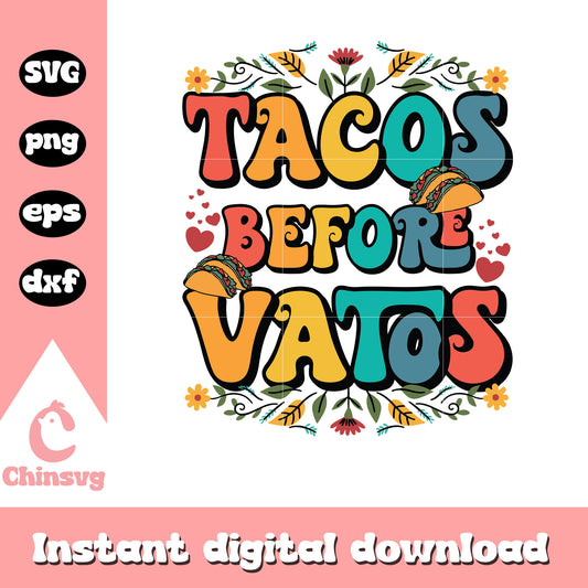 Tacos befor vatos font design svg, tacos svg, valentine svg
