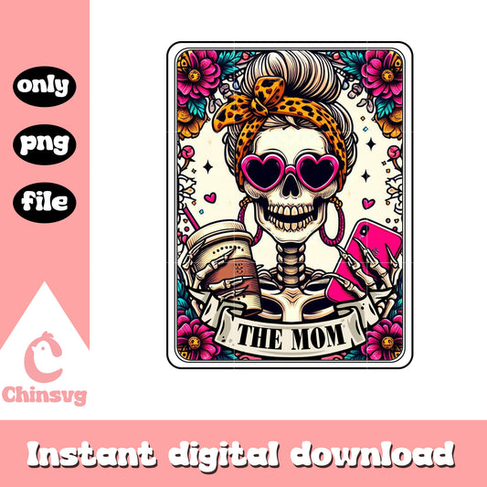 Tarot card skeleton design png, messy bun png, the mom png