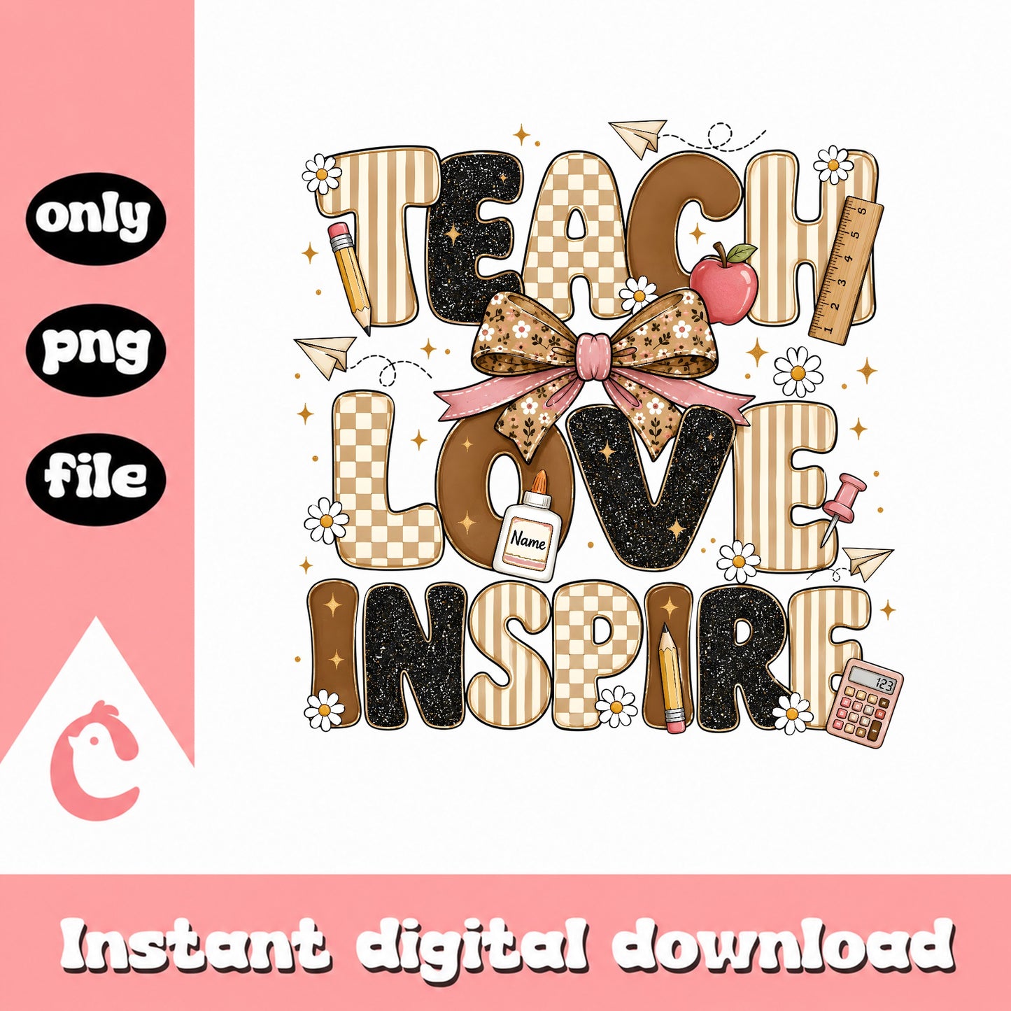 Teach Love Inspire PNG, Teacher Appreciation, School PNG