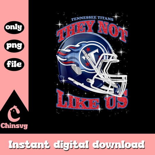 Tennessee Titans they not like us png, nfl logo team png