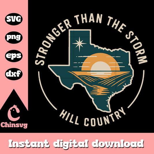 Texas stronger than the storm hill country svg, pray for texas svg