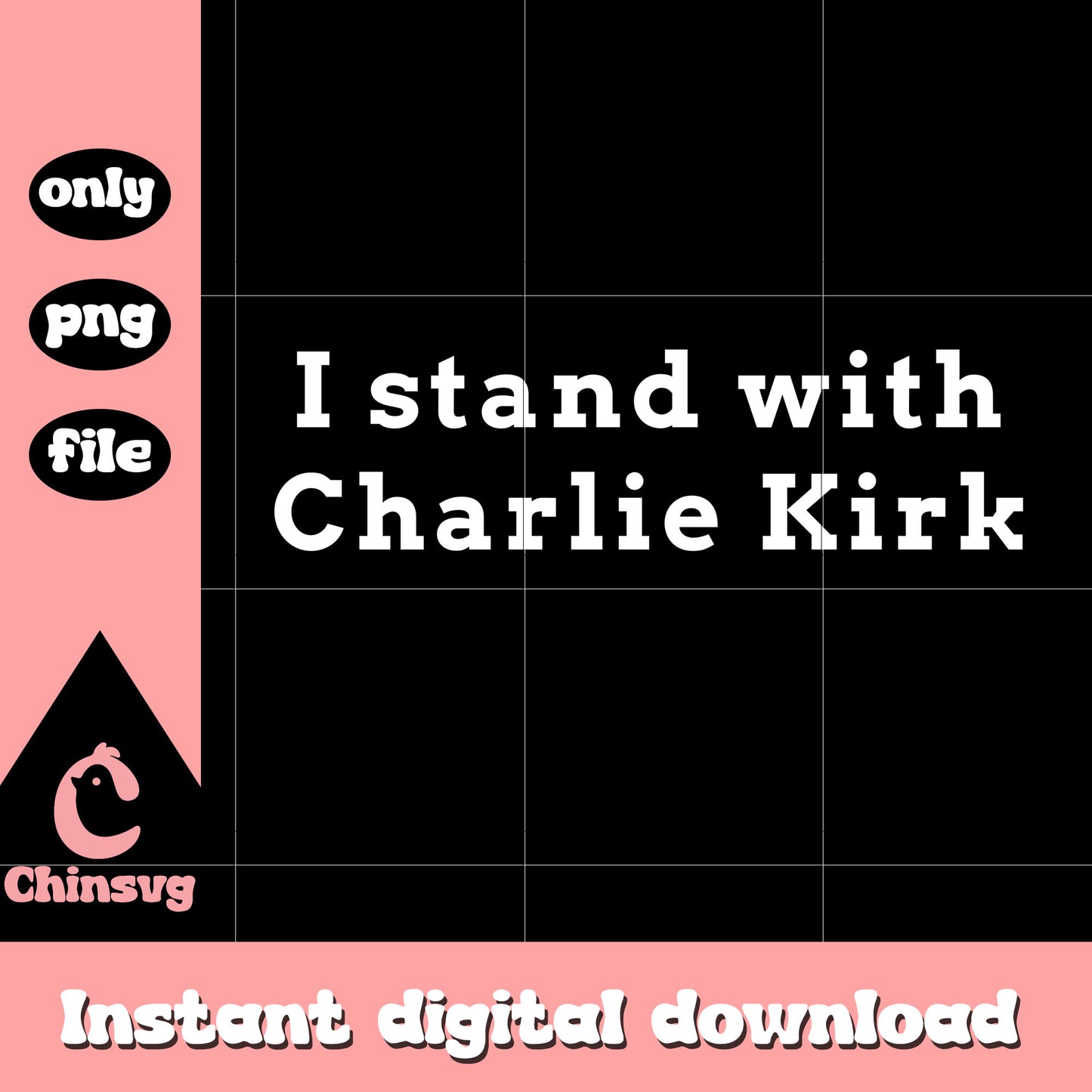 Text i stand with charlie kirk white png, prayers up charlie png