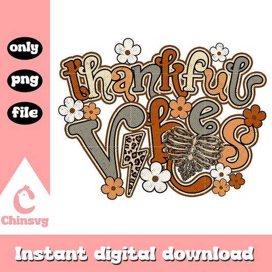 Thankful vibes floral design png, thanksgiving png, font design png