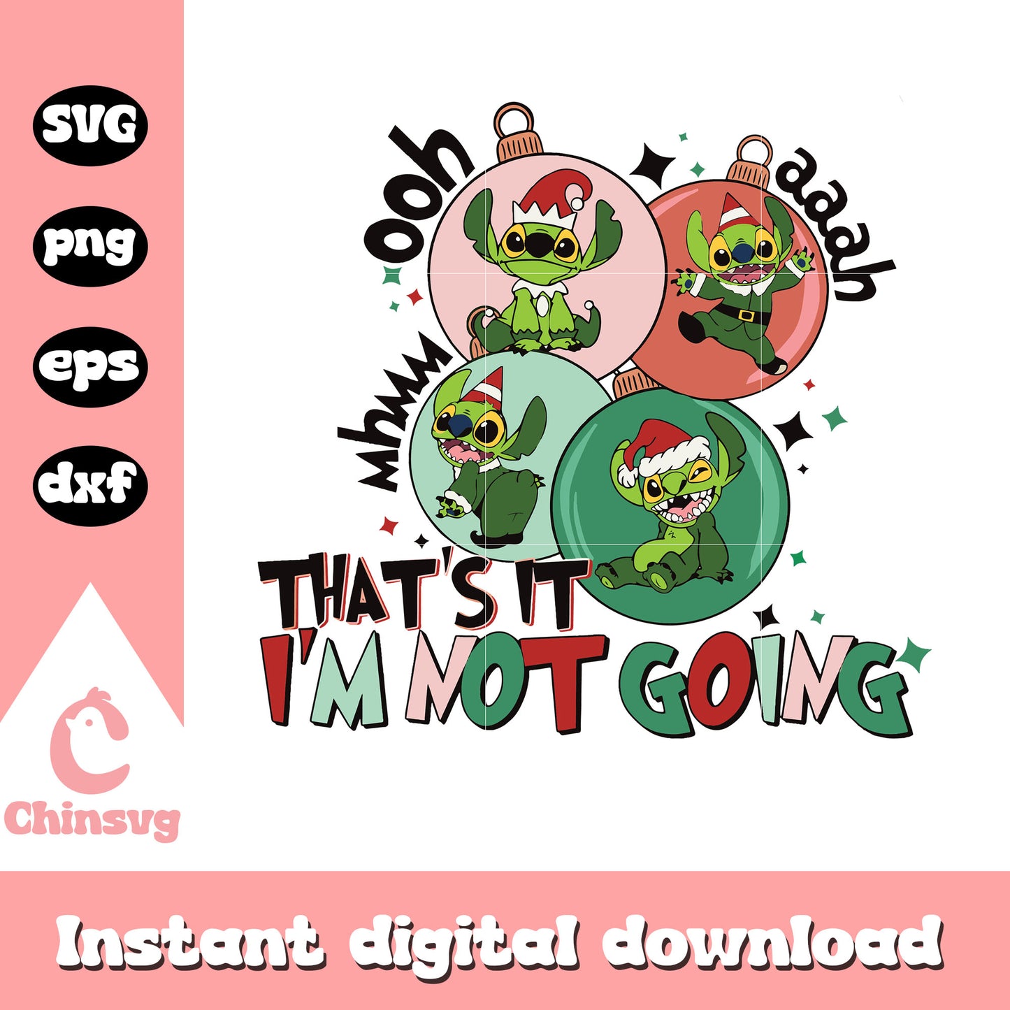 That's it i'm not going stitch grinch design svg, stitch christmas​ svg