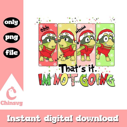 That's it i'm not going bluey christmas lights png, bluey ginch png