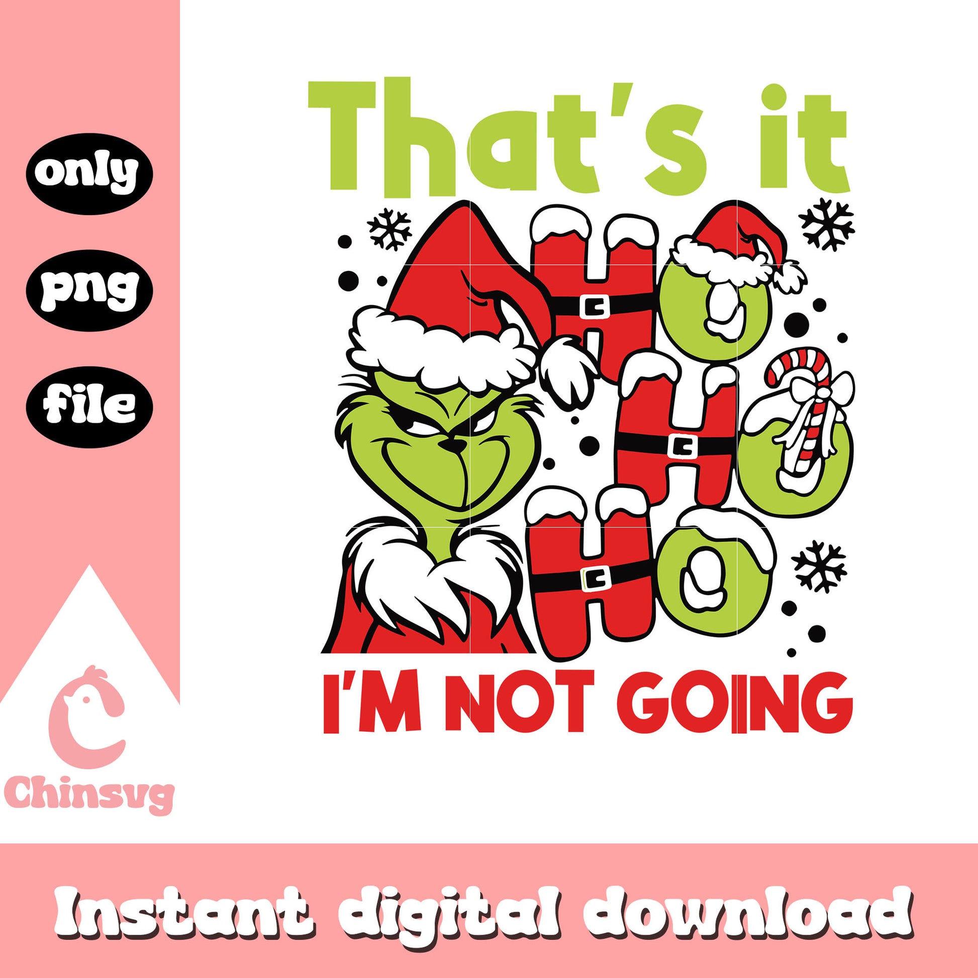 That's it i'm not going the grinch png, santa claus png