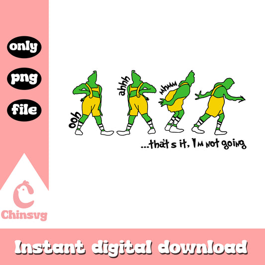 That's it quote grinch yellow overalls png, image the grinch png