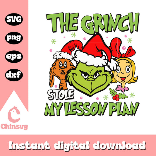 The grinch stole my lesson plan friends svg, grinch cindy lou max​ svg