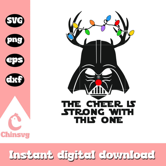 The cheer is strong with this one svg, Darth Vader svg