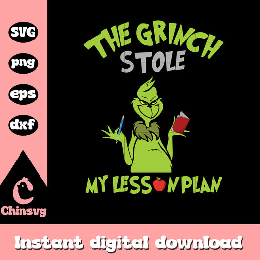 The grinch stole my lesson plan retro design svg, grinch teacher​ svg
