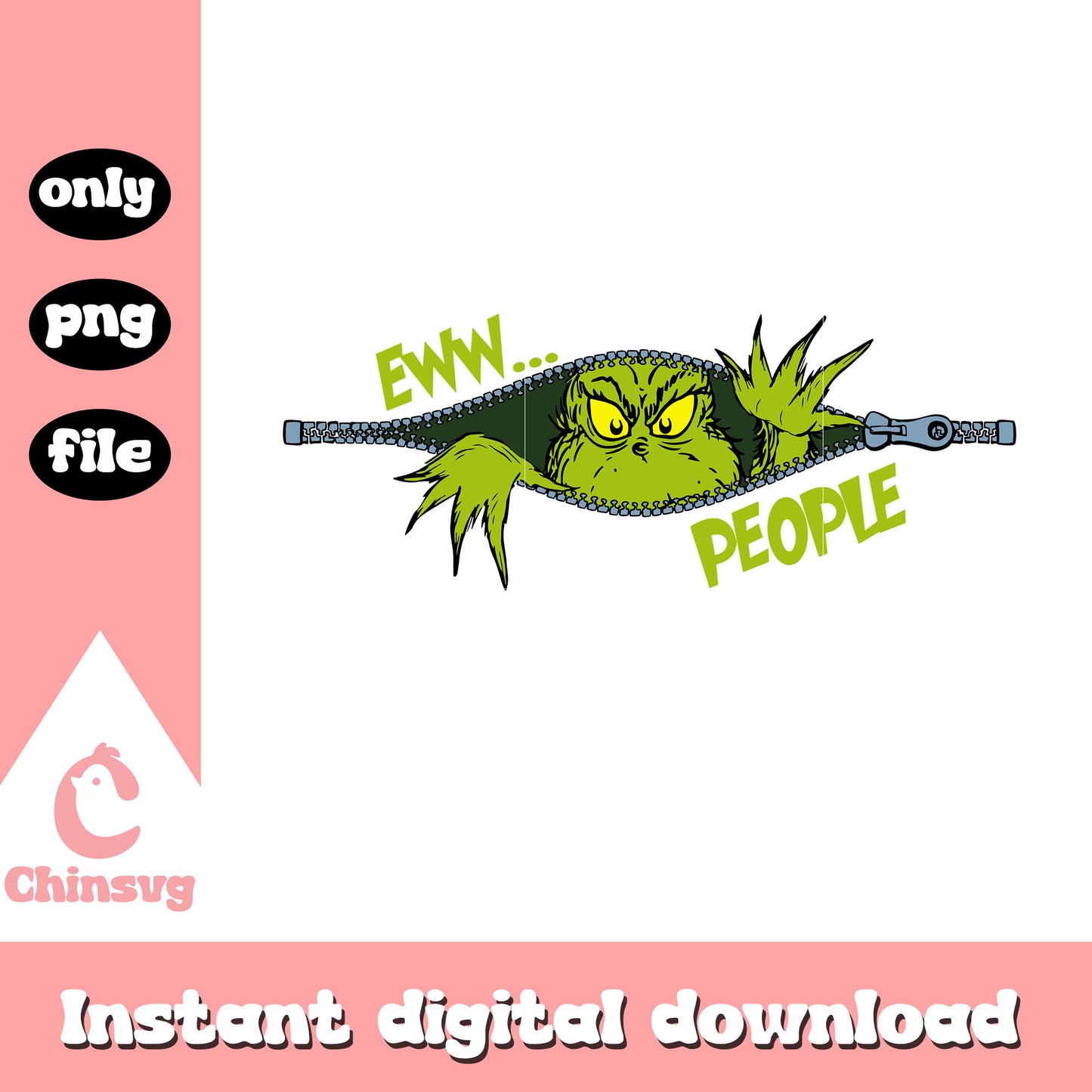 The grinch zipper ew...people png, grinch character png