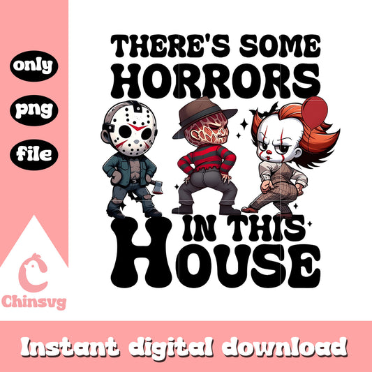 There's some horrors in this house quote png, happy halloween png