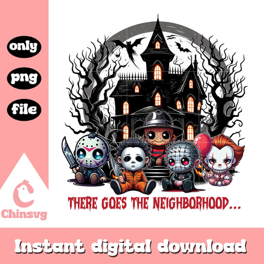 There goes the neighborhood png, horror killers png, halloween png