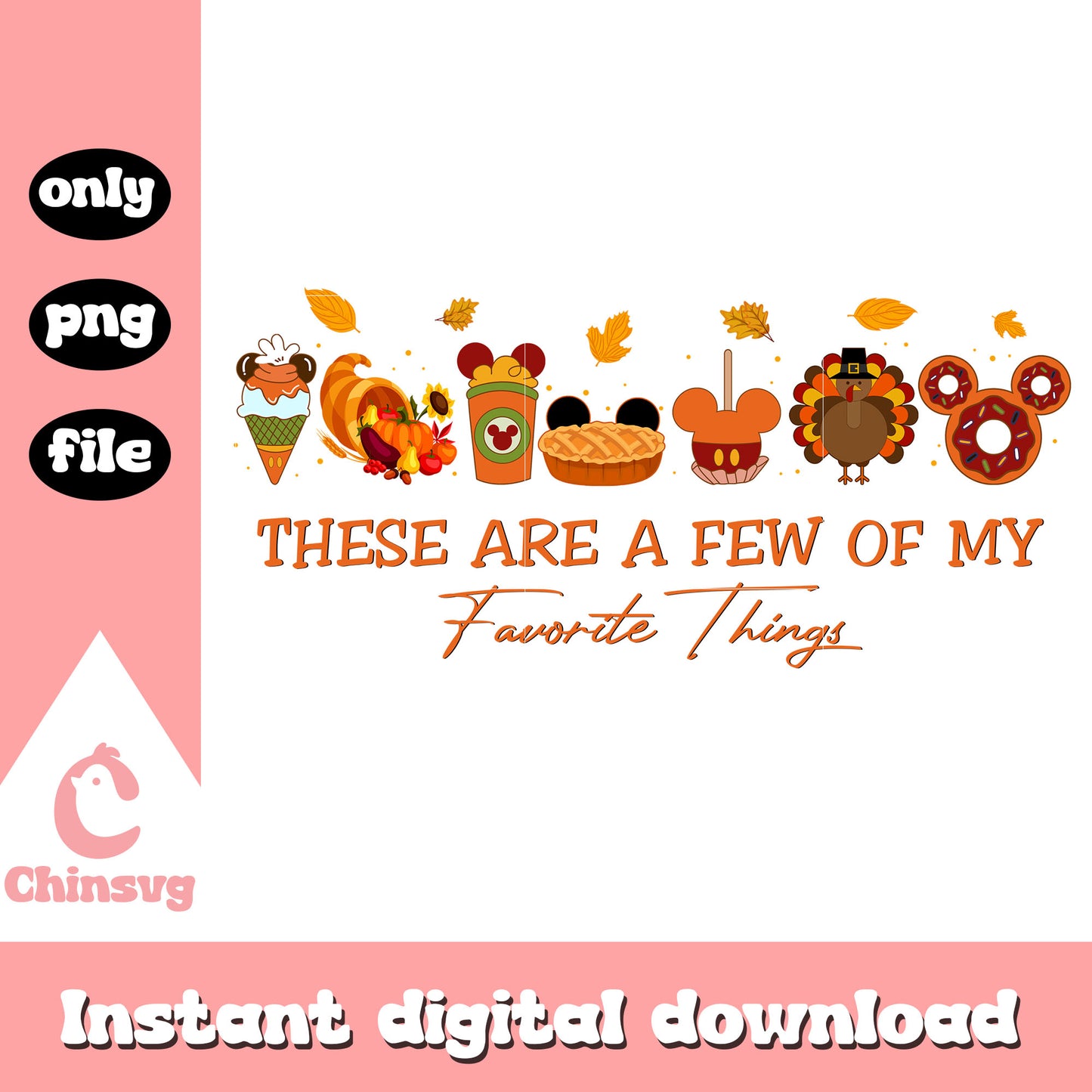 These are a few of my favorite things quote png, disney food png