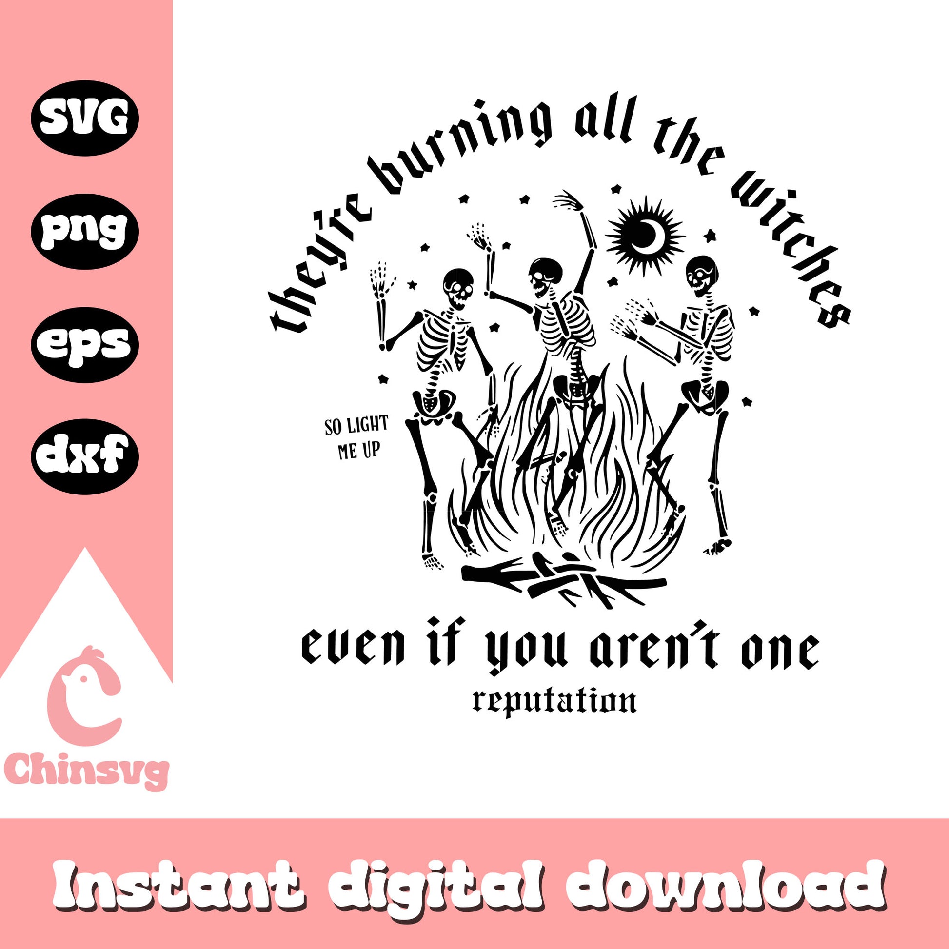 They're burning all the witches svg, skeleton svg, Taylor Swift svg 