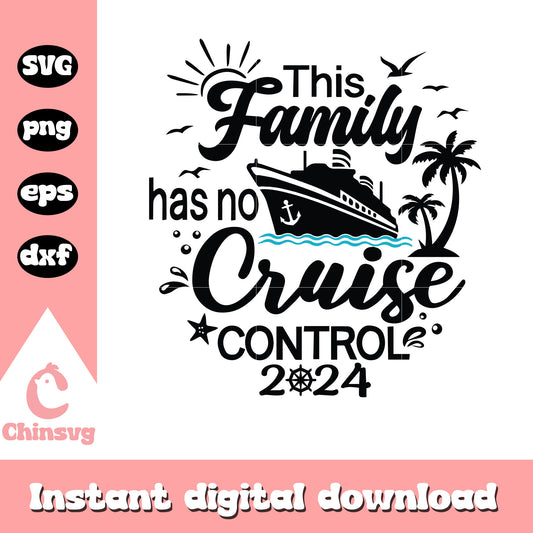 This family has no cruise control svg, cruise svg, family svg