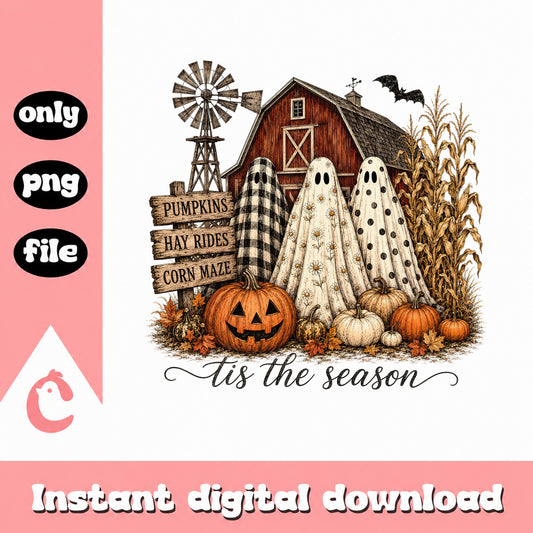Tis The Season Halloween Ghost Farm PNG, Pumpkin PNG, Halloween PNG