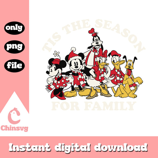 Tis the season for family christmas png, mickey and friends christmas png