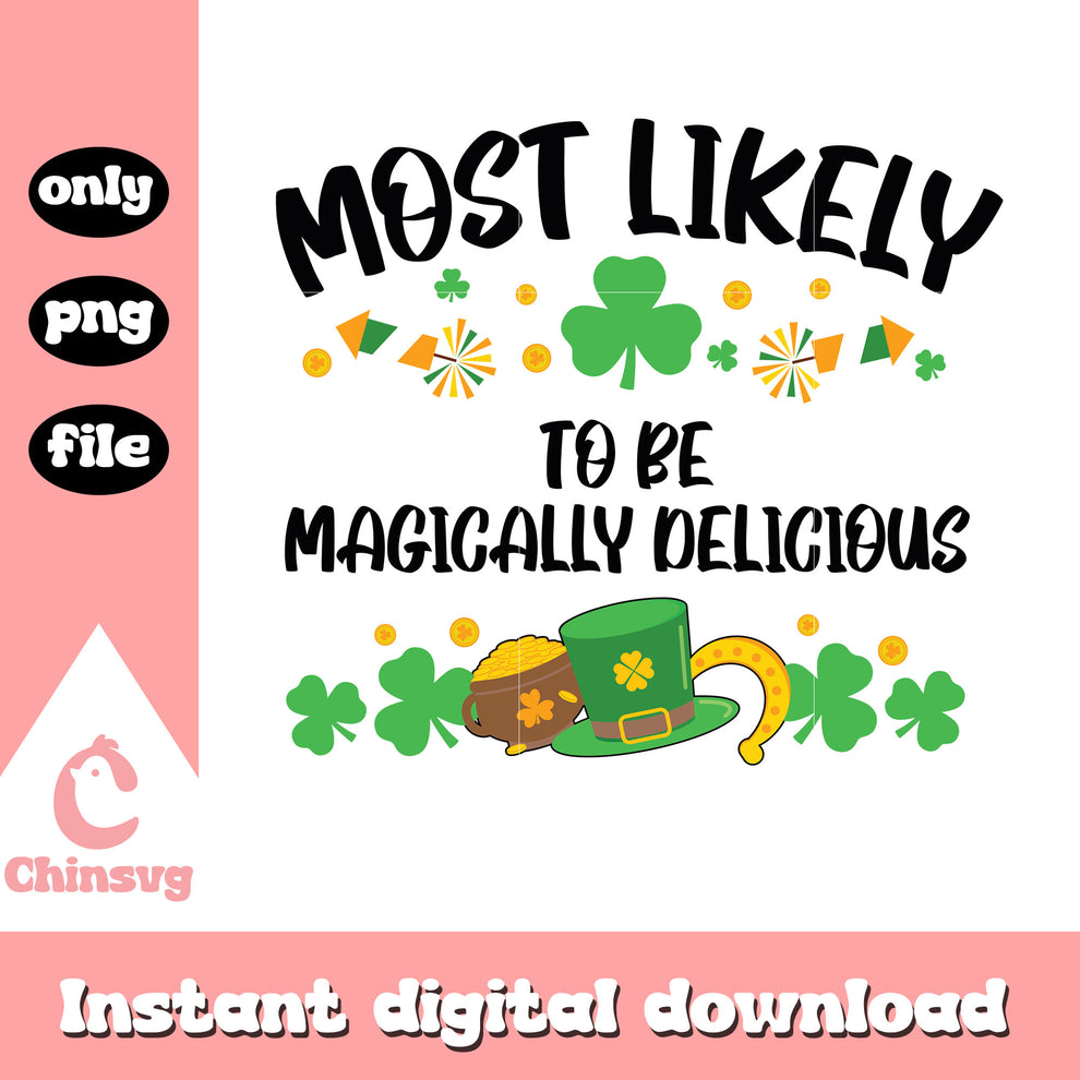 To be magically delicious png, st patricks day quotes png – Chinsvg